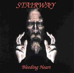 Stairway : Bleeding Heart